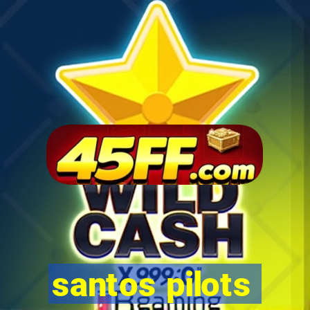 santos pilots